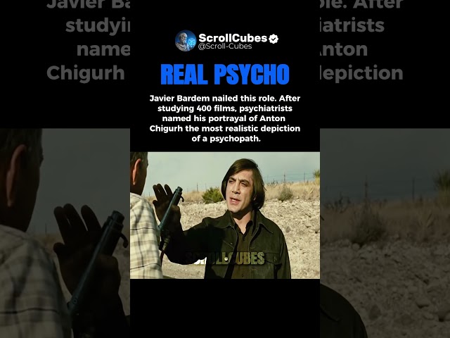 Most Realistic Psychopath According To A Study - No Country for Old Men (2007)