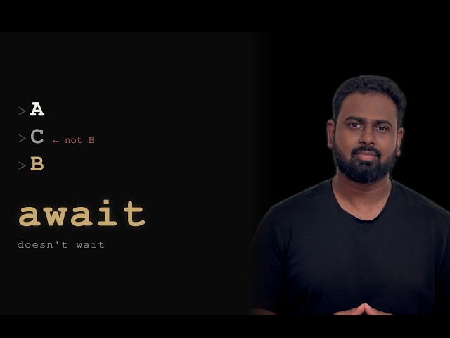 The Function Returned. It Wasn't Finished. | async await Internals