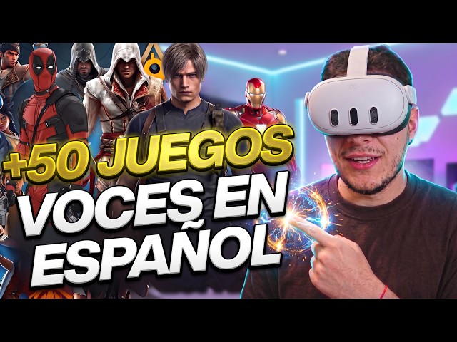 🚩+50 VR GAMES with SPANISH VOICE-OVERS 🚩Meta Quest / SteamVR / PSVR2