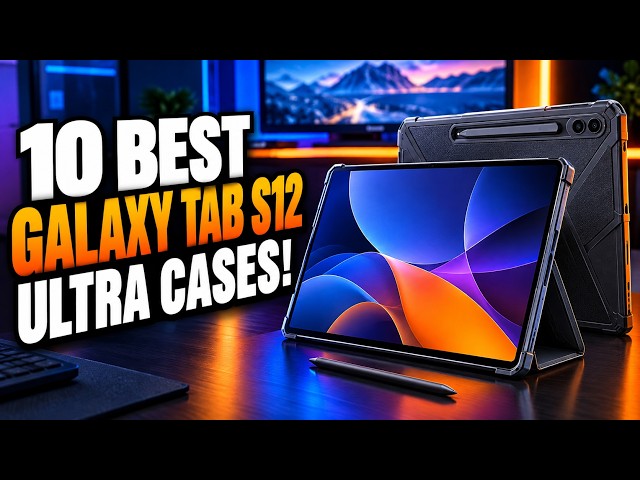 10+ Best Galaxy Tab S12 Ultra Cases! 🔥