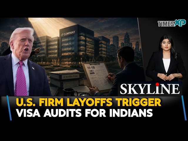 New H-1B Executive Order: How Company Layoffs Now Trigger Visa Audits| Indians In U.S.