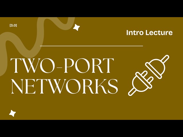 Two-Port Networks Explained | Conceptual Introduction