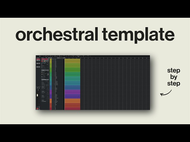 How To Build An Orchestral Template (Start to Finish)