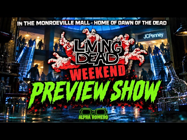 Sunday Night Stream (10/11/26) - Living Dead Weekend Preview Show!