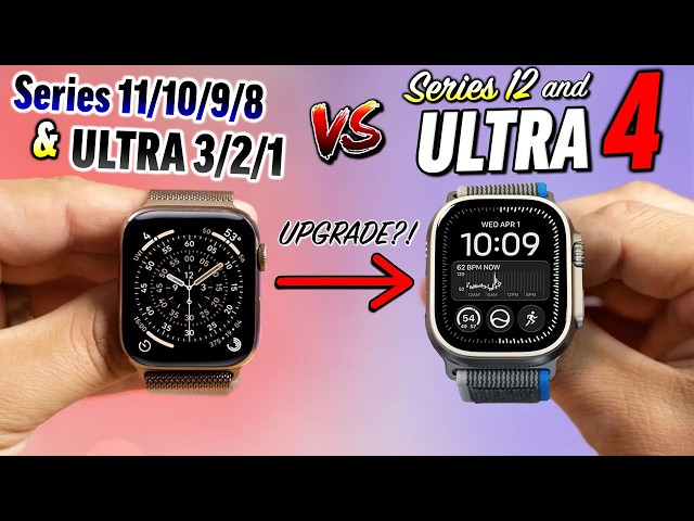Apple Watch 12 & Ultra 4 - Should YOU Upgrade?