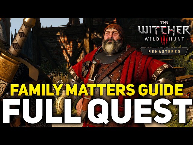 Witcher 3 Remastered - Family Matters Full Quest Guide (Investigate The Remaining Leads & Endings)