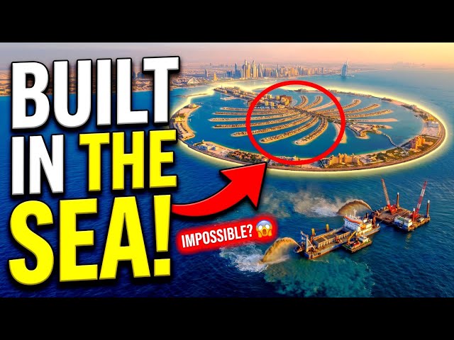 How Dubai Built Palm Jumeirah in the Middle of the Sea | Impossible Engineering
