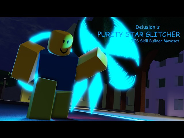 PURITY STAR GLITCHER \\ JJS Custom moveset