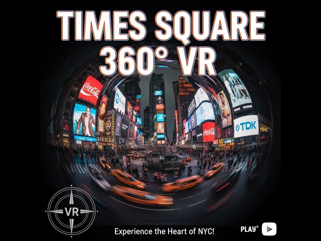 TIMES SQUARE VR360 WALKAROUND AT NIGHT