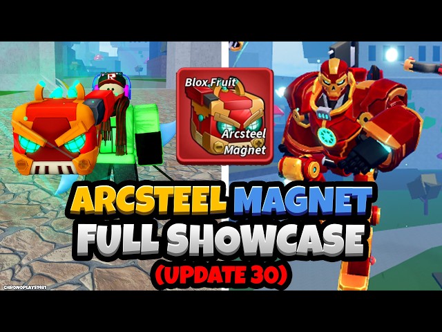 NEW ARCSTEEL Magnet Fruit Skin FULL SHOWCASE (Blox Fruits Update 30)