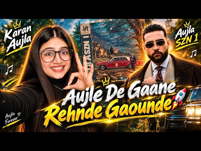 Karan Aujla SZN 1 Full