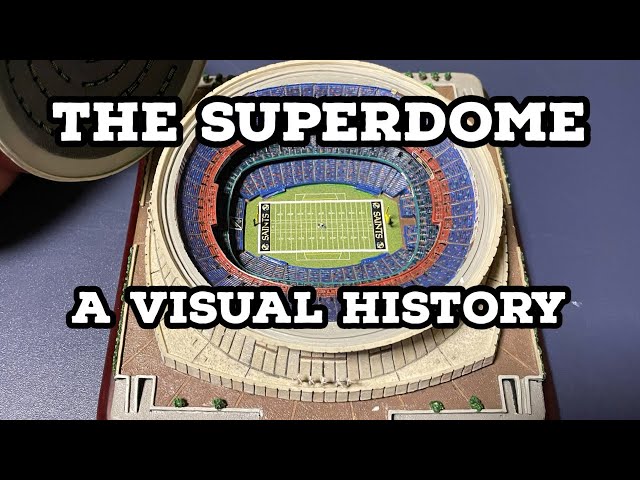 The Superdome: A Visual History