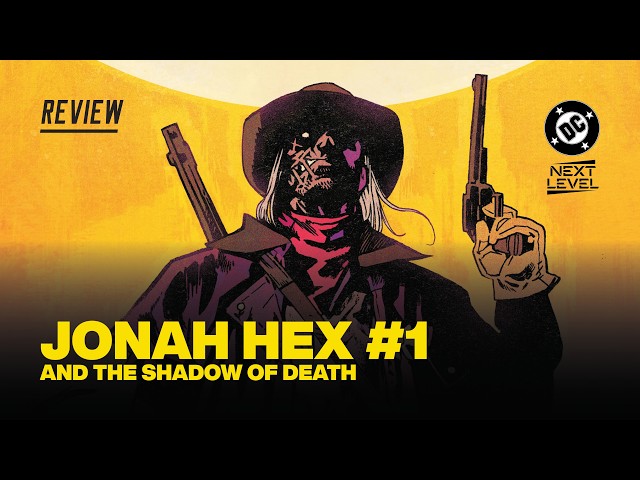 Jonah Hex and the Shadow of Death #1 Review - Something Evil Comes This Way...