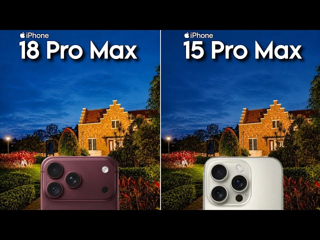 iPhone 18 Pro Max Vs iPhone 15 Pro Max Camera Test Comparison