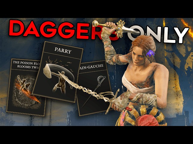 Elden Ring (+DLC) But I Can ONLY USE DAGGERS