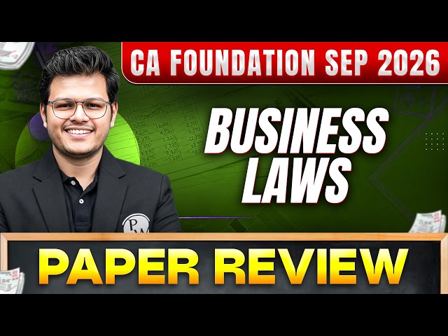 CA Foundation Sep 2026 Business Laws 🔥 | Paper Review & Exam Analysis | CA Chaitanya Jain