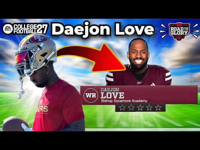 I Put DAEJON LOVE in College Football 27! (Road to Glory)