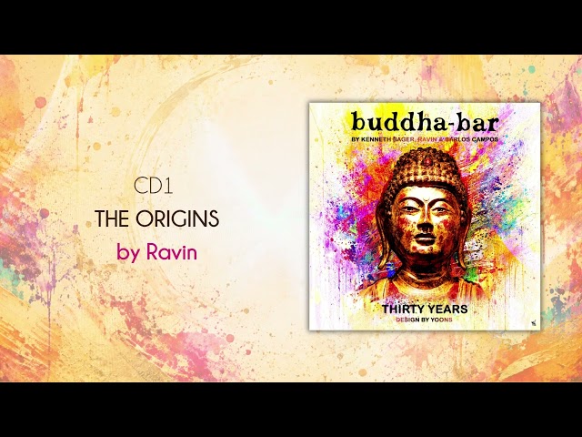 Buddha-Bar 30 Years – CD1 The Origins by Ravin | Lounge & Chillout Mix