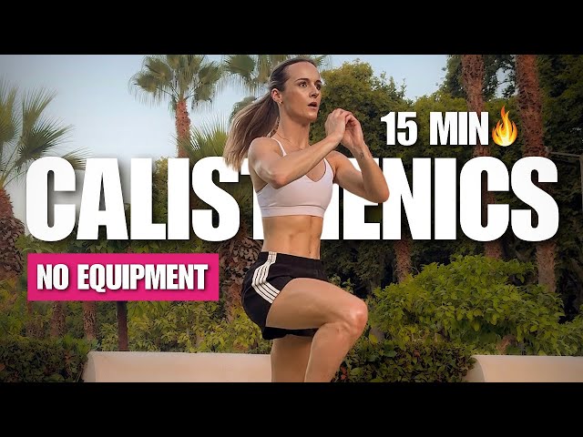 15 Min Full Body Calisthenics Workout - No Equipment | Build an Athletic Body