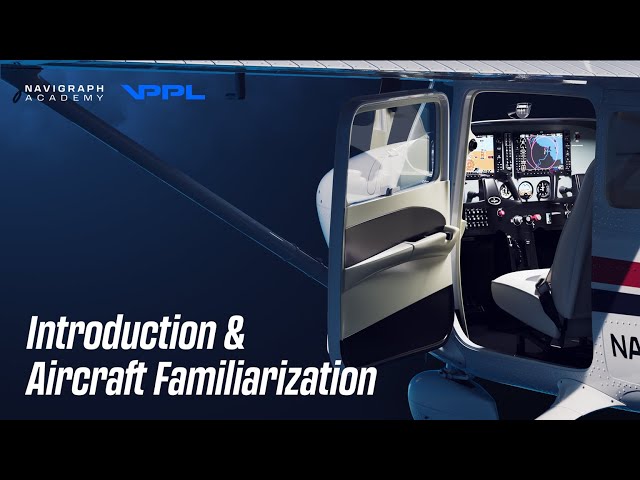 Welcome to Virtual Flight School! – Lesson 1.1, Virtual PPL | Navigraph Academy