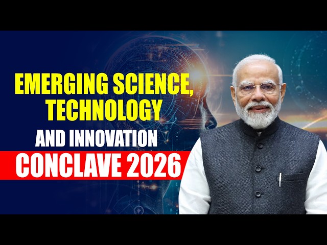 LIVE: PM Narendra Modi inaugurates the Emerging Science, Technology and Innovation Conclave 2026