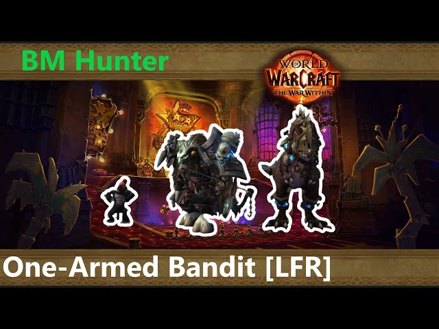 WoW TWW Raid: Liberation of Undermine - One-Armed Bandit [LFR]