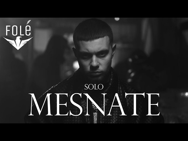SOLO - MESNATE (Official Video)