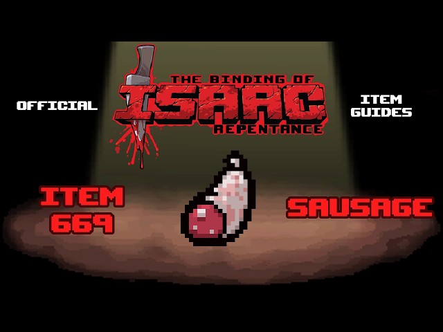Official TBOI Item Guides No. 669: Sausage