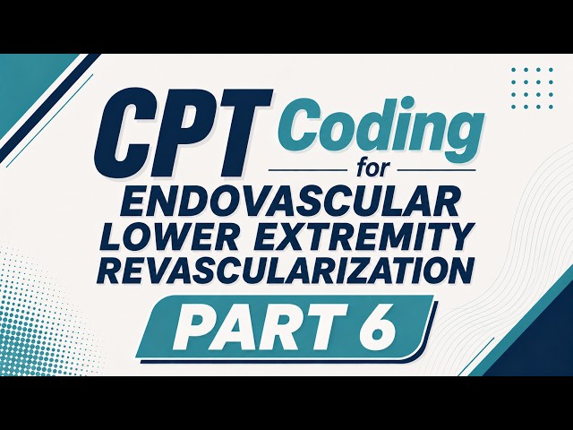 Part 6: Master Coding Hierarchy — Interventions & Lesion Complexity