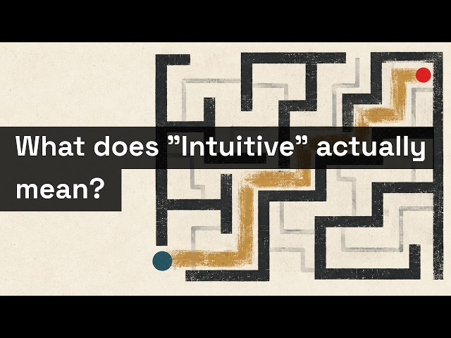 What Does "Intuitive" Actually Mean?