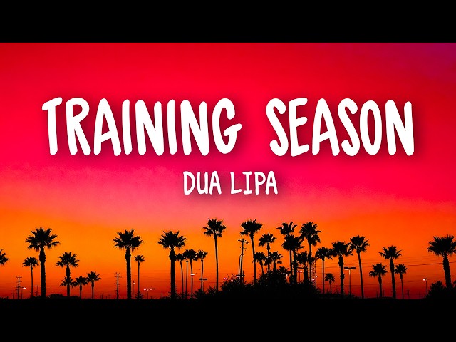 Dua Lipa - Training Season (Lyrics Cover )