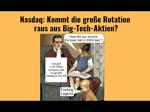 Nasdaq: Kommt die große Rotation raus aus Big-Tech-Aktien? Marktgeflüster