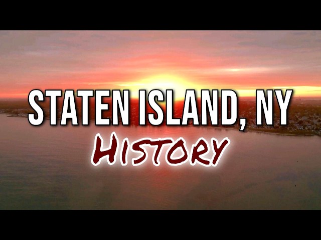 History of Staten Island, NY
