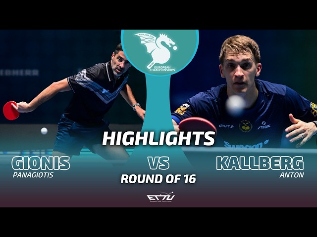 Panagiotis Gionis vs Anton Kallberg | European Championships | Round of 16 Highlights
