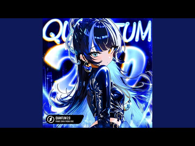 QUANTUM 2.0 (SLOWED)