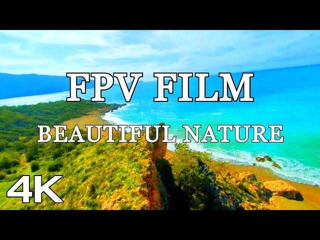 FPV Film 4k | Beautiful Nature | Aerial Drone Footage