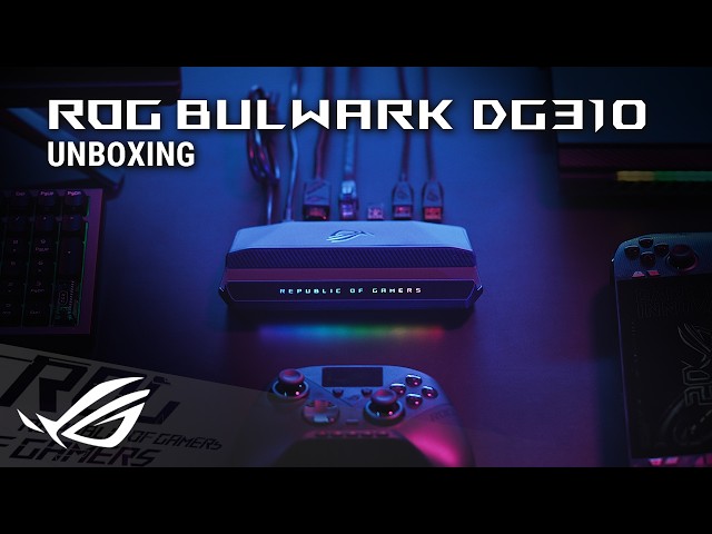 ROG Bulwark Dock DG310 | Unboxing Video