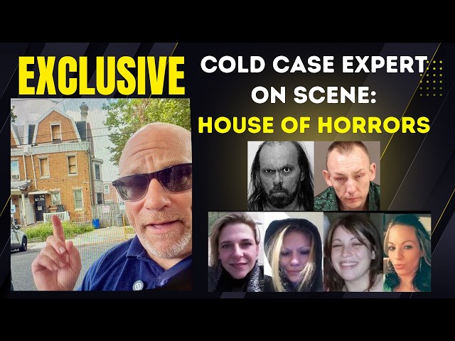 Philadelphia "House of Horrors":  Retired NYPD Sergeant Joe Giacalone Reports From The Scene