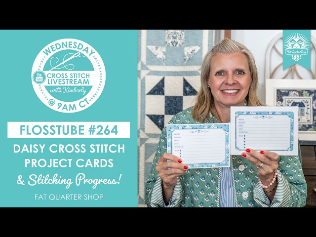 LIVE: New Cross Stitch Project Cards, Patterns & SEW MUCH Progress! - FlossTube #264