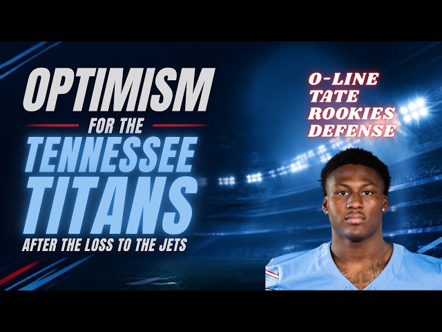 Titans Reasons for Optimism