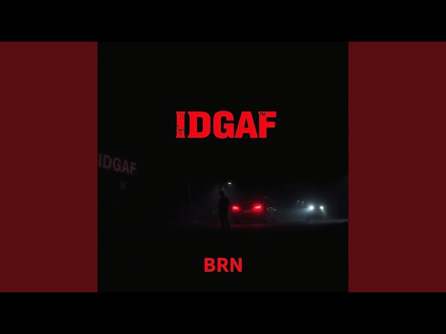 IDGAF