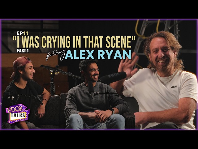 "I was crying in that scene!!" | Drive My Car | Feat. Alex Ryan | Ep11 | #pdoxtalks