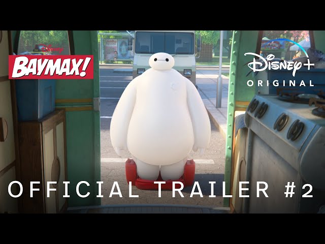 Baymax! | Official Trailer 2 | Disney+ Hotstar Malaysia