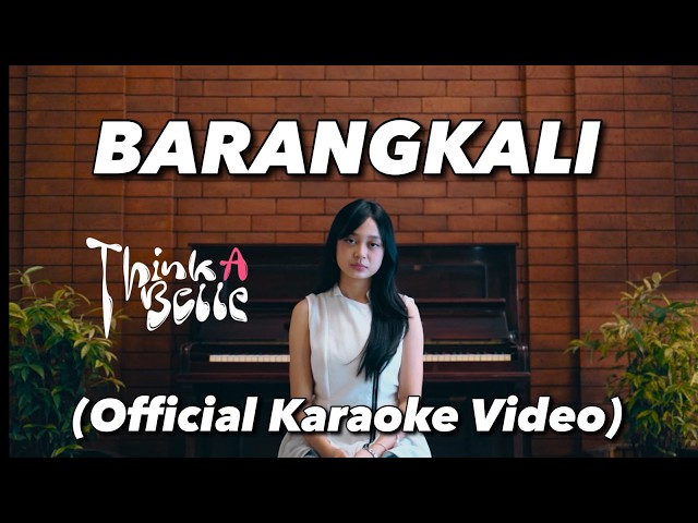 Think A Belle - Barangkali (Official Karaoke Video)
