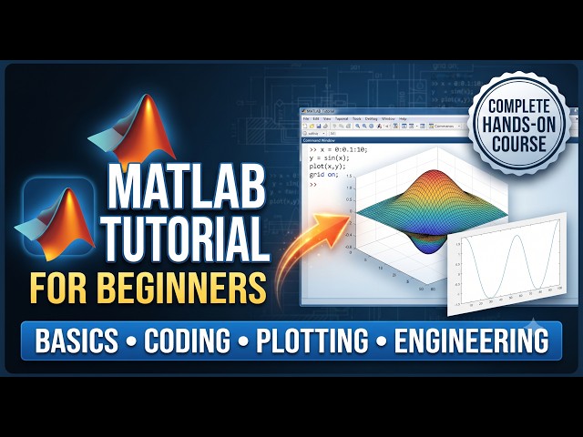 Learn MATLAB Fast: Complete Beginner Course with Coding & Engineering Projects