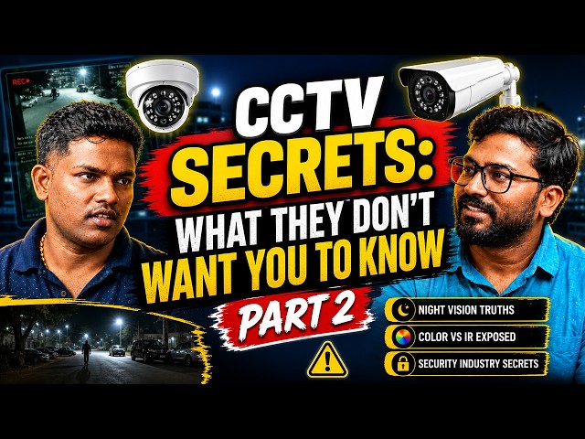 CCTV Secrets: What They Don't Want You to Know (Part 2)