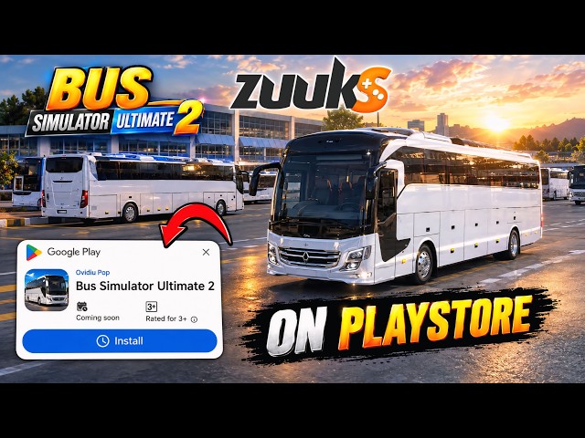 BUS SIMULATOR ULTIMATE 2 IS COMING SOON! ON PLAY STORE | NEW BUS GAME BY ZUUKS GAMES
