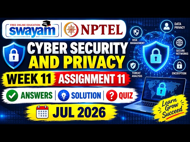 NPTEL Cyber Security and Privacy Week 11 Assignment 11 Answers Solution Quiz |