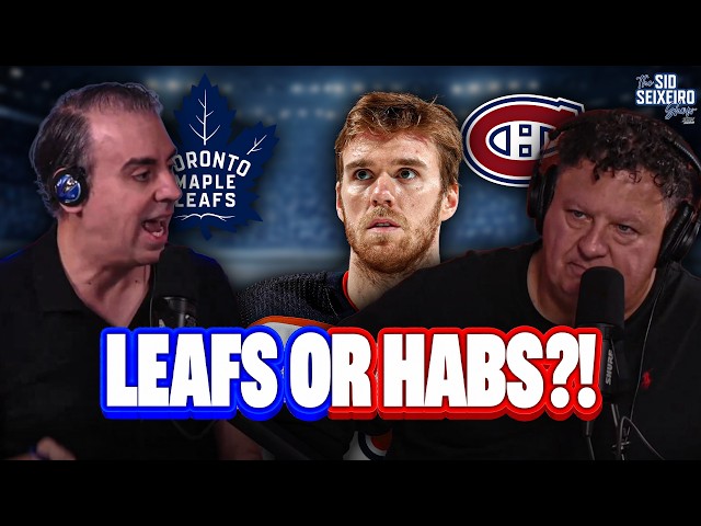 Who Could Actually Land Connor McDavid? Leafs Or Habs? | The Sid Seixeiro Show Clips