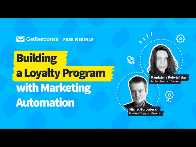 Building a Loyalty Program with Marketing Automation: Marketing Automation Masterclass